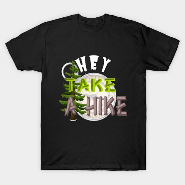 Take a Hike T-Shirt by MckinleyArt
